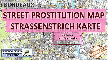 Bordeaux francia mappa del sesso mappa della prostituzione di strada salone di massaggi bordelli puttane chiama le ragazze bordello libero professionista lavoratore di strada prostitute